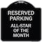 Signmission Reserved Parking All Star of Month Heavy-Gauge Aluminum Architectural Sign, 18" x 18", BS-1818-23139 A-DES-BS-1818-23139 - alternate 1